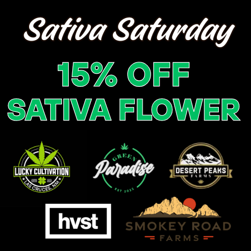 15% off all Sativa flowers on Saturday at Greens Cannabis Dispensary